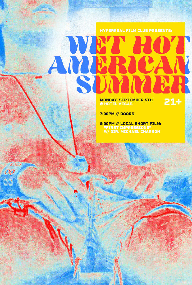 Event poster for Wet Hot American Summer screening, hosted by Hyperreal Film Club